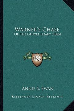 portada warner's chase: or the gentle heart (1885) (en Inglés)