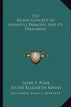 portada the kenny concept of infantile paralysis and its treatment (en Inglés)