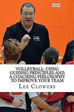 portada Volleyball: Using Guiding Principles and a Coaching Philosophy to Improve Your Team 