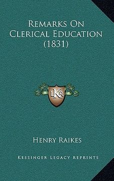 portada remarks on clerical education (1831) (en Inglés)