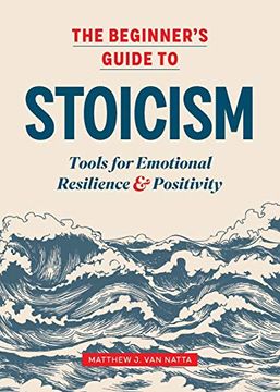portada The Beginner's Guide to Stoicism: Tools for Emotional Resilience and Positivity (en Inglés)