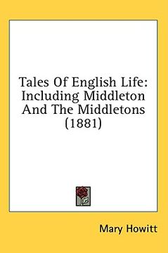 portada tales of english life: including middleton and the middletons (1881)