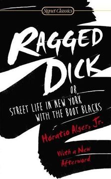 portada Ragged Dick: Or, Street Life in new York With the Boot Blacks (en Inglés)