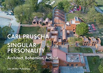 portada Carl Pruscha: Singular Personality: Architect, Bohemian, Activist (en Inglés)