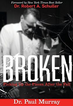 portada BROKEN: Picking up the Pieces After the Fall (en Inglés)