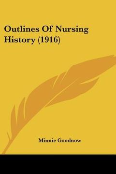 portada outlines of nursing history (1916) (in English)