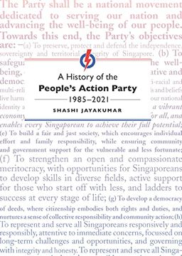 portada A History of the People's Action Party, 1985-2021
