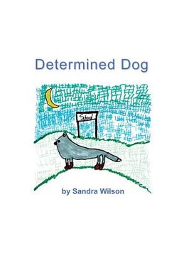 portada Determined Dog (en Inglés)