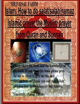 portada Islam: How to do salat/salah/namaz Islamic prayer the Muslim prayer from Quran and Sunnah