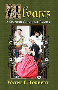 portada Alvarez, a Spanish Colonial Family