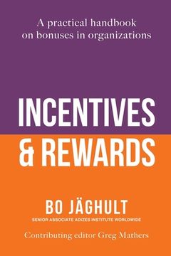 portada Incentives and Rewards: A practical handbook on bonuses in organizations (in English)