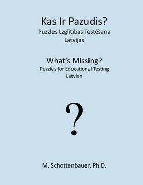portada What's Missing? Puzzles for Educational Testing: Latvian (Latvian Edition)
