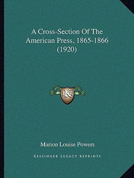 portada a cross-section of the american press, 1865-1866 (1920) (en Inglés)