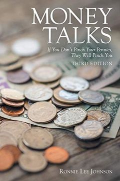 portada Money Talks: If you Don't Pinch Your Pennies, They Will Pinch you (in English)