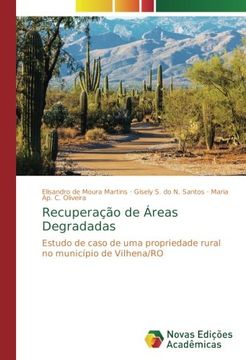 portada Recuperação de Áreas Degradadas: Estudo de Caso de uma Propriedade Rural no Município de Vilhena (en Portugués)