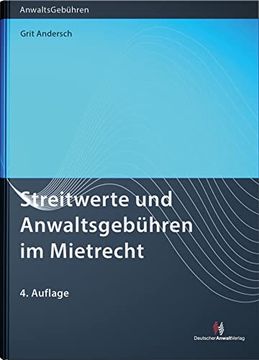 portada Streitwerte und Anwaltsgebühren im Mietrecht (en Alemán)