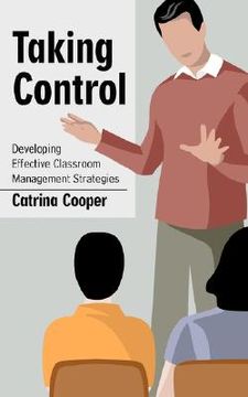 portada taking control: developing effective classroom management strategies