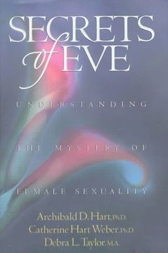 portada Secrets of Eve: Understanding the Mystery of Female Sexuality (en Inglés)