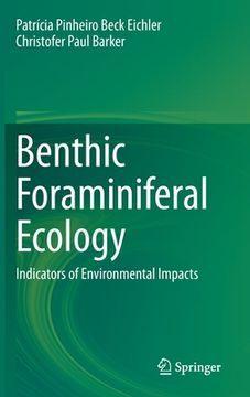 portada Benthic Foraminiferal Ecology: Indicators of Environmental Impacts (in English)