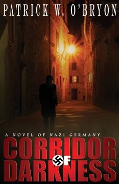 portada Corridor of Darkness: A Novel of Nazi Germany