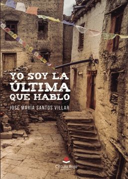 portada Yo soy la Ultima que Hablo (in Spanish)