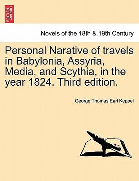 portada personal narative of travels in babylonia, assyria, media, and scythia, in the year 1824. third edition. (en Inglés)
