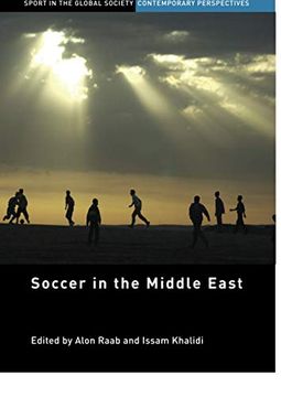 portada Soccer in the Middle East (Sport in the Global Society – Contemporary Perspectives) (in English)