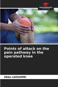 portada Points of attack on the pain pathway in the operated knee (en Inglés)