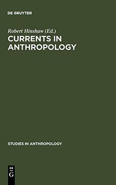 portada Currents in Anthropology (Studies in Anthropology) (in English)