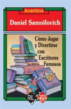 portada Cómo Jugar y Divertirse con Escritores Famosos (in Spanish)