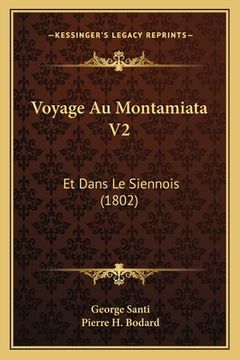 portada Voyage Au Montamiata V2: Et Dans Le Siennois (1802) (en Francés)