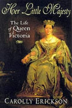 portada Her Little Majesty: The Life of Queen Victoria (en Inglés)