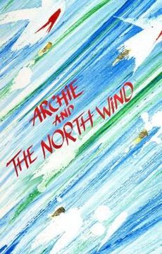 portada Archie and the North Wind (en Inglés)