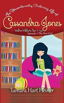 portada Episode 1: The new Girl: The Extraordinarily Ordinary Life of Cassandra Jones (Walker Wildcats Year 1: Age 10) (en Inglés)