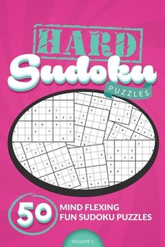 portada Hard Sudoku Puzzles #1: 50 Mind Flexing Fun Sudoku Puzzles (en Inglés)