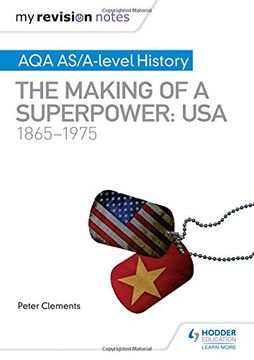 portada My Revision Notes: AQA AS/A-level History: The making of a Superpower: USA 1865-1975