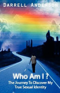 portada who am i ? the journey to discover my true sexual identity (en Inglés)