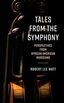 portada Tales from the Symphony: Perspectives from African American Musicians (en Inglés)