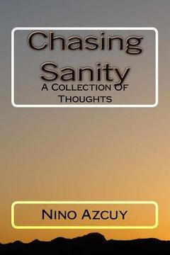 portada Chasing Sanity: A Collection of Thoughts (en Inglés)