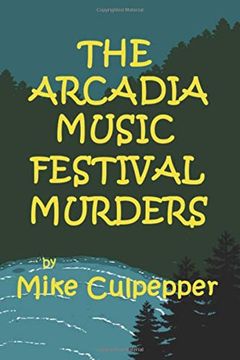 portada The Arcadia Music Festival Murders (in English)