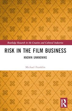 portada Risk in the Film Business (Routledge Research in the Creative and Cultural Industries) (en Inglés)