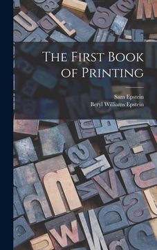 portada The First Book of Printing (en Inglés)