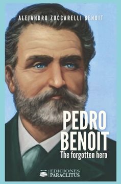 portada Pedro Benoit the Forgotten Hero (en Inglés)