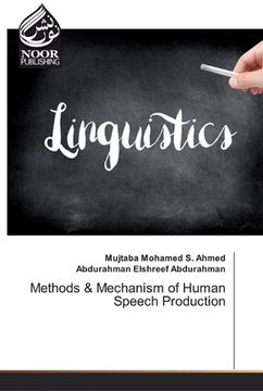 portada Methods & Mechanism of Human Speech Production (en Inglés)