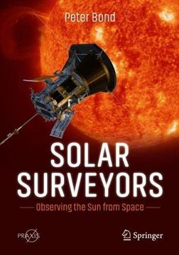 portada Solar Surveyors: Observing the sun From Space (Springer Praxis Books) (in English)