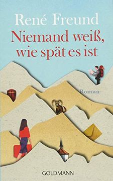 portada Niemand Weiß, wie Spät es Ist: Roman (en Alemán)