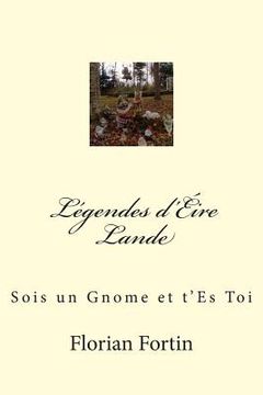 portada Légendes d'Éire Lande: Sois un Gnome et t'es Toi (en Francés)