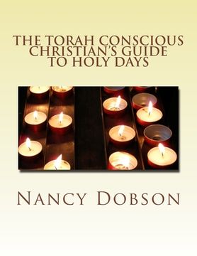 portada The Torah Conscious Christian's GUIDE TO HOLY DAYS (en Inglés)