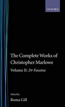 portada The Complete Works of Christopher Marlowe: Volume ii: Dr. Faustus: Dr. Faustus vol 2 (Oxford English Texts) (en Inglés)