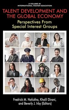 portada Talent Development and the Global Economy: Perspectives from Special Interest Groups (en Inglés)